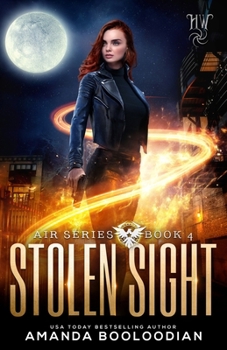 Stolen Sight - Book #3 of the AIR