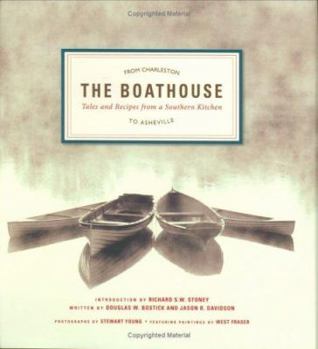 Hardcover The Boathouse: Tales and Recipes from a Southern Kitchen Book