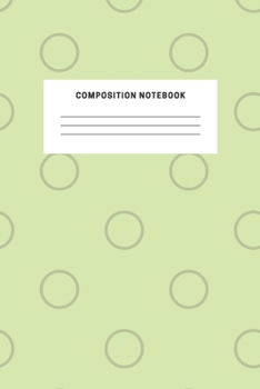 Paperback Composition Notebook: Cute Green Dots Notebook For Kids School Teens Soft Cover Elementary School Creative Writing Journal Diary Boys Girls Book