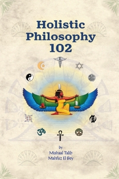 Paperback Holistic Philosophy 102 Book