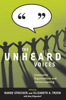 Paperback The Unheard Voices: Community Organizations and Service Learning Book