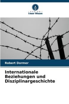 Paperback Internationale Beziehungen und Disziplinargeschichte [German] Book