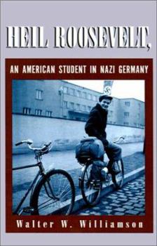 Paperback Heil Roosevelt, an American Student in Nazi Germany Book