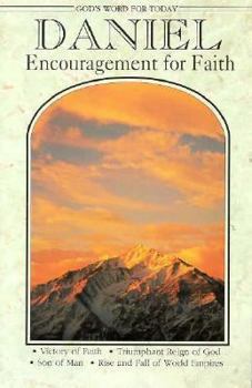 God's Word for Today: Daniel: Encouragement for Faith