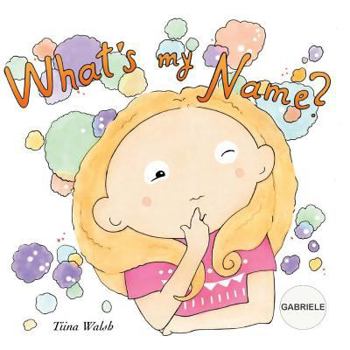 Paperback What's my name? GABRIELE Book