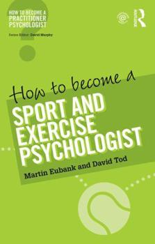 Paperback How to Become a Sport and Exercise Psychologist Book