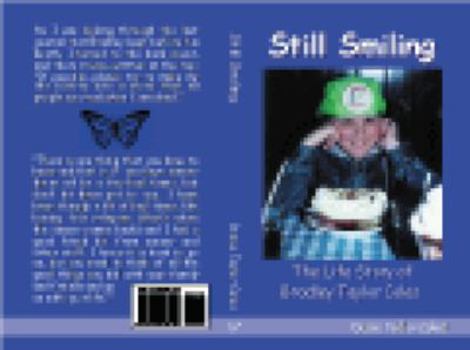 Paperback Still Smiling: The Life Story of Bradley Taylor Coles Book