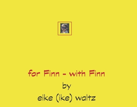 for Finn - with Finn