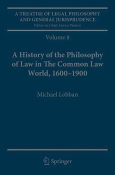 Paperback A Treatise of Legal Philosophy and General Jurisprudence: Volume 8: A History of the Philosophy of Law in the Common Law World, 1600-1900 Book