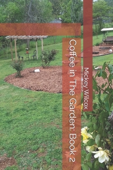 Paperback Coffee in The Garden: Book 2 Book
