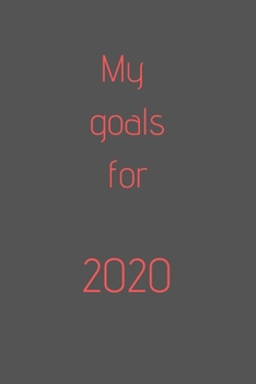 2020 My Goals For: Organize your work, achieve your goals in 2020, 2020 planner, 2020 calendar, office gift