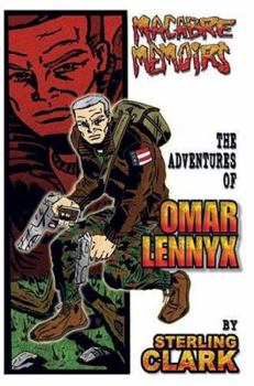 Paperback Macabre Memoirs: The Adventures Of Omar Lennyx Book