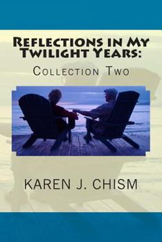 Paperback Reflections in My Twilight Years: Collection Two Book