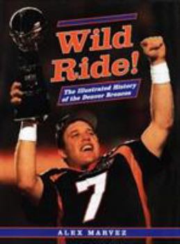 Hardcover Wild Ridedenver Broncos Book
