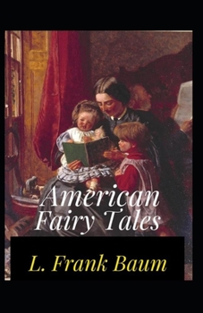Paperback American Fairy Tales Annotated Book