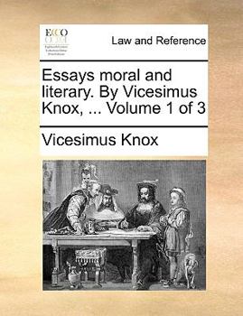 Paperback Essays Moral and Literary. by Vicesimus Knox, ... Volume 1 of 3 Book