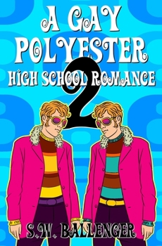 Paperback A Gay Polyester High School Romance 2 Book
