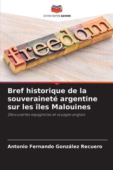 Paperback Bref historique de la souveraineté argentine sur les îles Malouines [French] Book