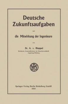 Deutsche Zukunftsaufgaben Und Die Mitwirkung Der Ingenieure