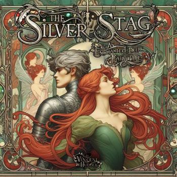 The Silver Stag: An Enchanted Deer Fairy Tale (Enchanting Children's Books)