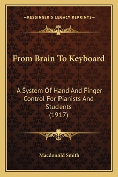 From Brain to Keyboard: A System of Hand and Finger Control for Pianists and Students