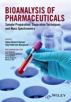 Paperback Bioanalysis of Pharmaceuticals: Sample Preparation, Separation Techniques and Mass Spectrometry Book