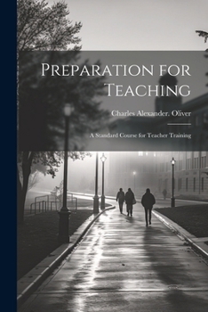 Paperback Preparation for Teaching; a Standard Course for Teacher Training Book