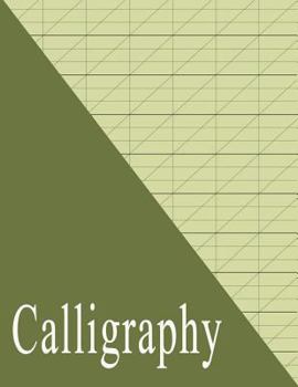 Paperback Beginners Calligraphy Workbook: Slanted Practice Grid Paper - Green Book