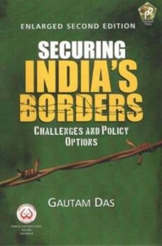Hardcover Securing India'S Borders Challenges and Policy Options Book