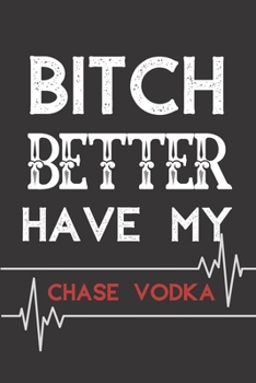 Chase Vodka NOTEBOOK: Journal and Notebook - Composition Size (6x9) With Lined and Blank Pages, Perfect for Journal, Doodling..
