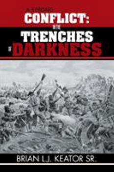 Paperback A Strong Conflict: In the Trenches of Darkness Book