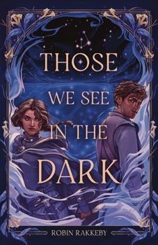 Paperback Those We See in the Dark Book