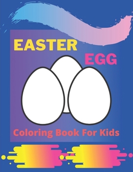 Paperback Easter Egg Coloring Book for Kids: easter egg coloring book for kids ages 3-5: Beautiful Kids Coloring Book