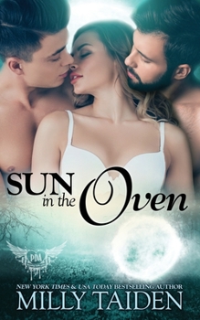 Sun in the Oven: Galaxa Warriors - Book #16 of the Paranormal Dating Agency