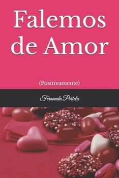 Paperback Falemos de Amor: (Positivamente) [Portuguese] Book