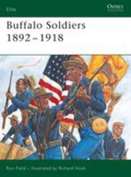 Buffalo Soldiers 1892-1918 (Elite) - Book #134 of the Osprey Elite