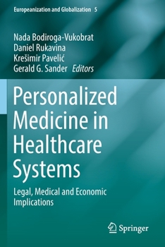 Paperback Personalized Medicine in Healthcare Systems: Legal, Medical and Economic Implications Book