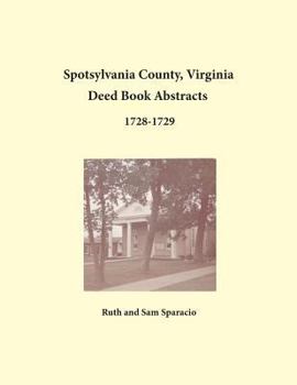 Paperback Spotsylvania County, Virginia Deed Book Abstracts, 1728-1729 Book