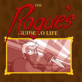 Paperback The Rogue's Guide To Life Book