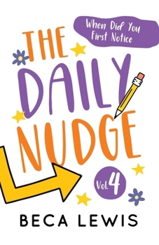 The Daily Nudge: So When Did You First Notice
