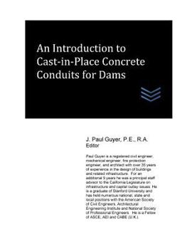 Paperback An Introduction to Cast-in-Place Concrete Conduits for Dams Book