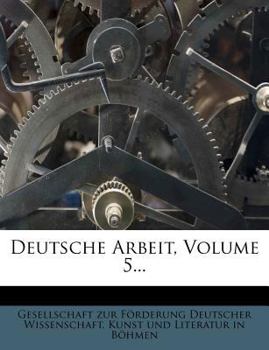 Paperback Deutsche Arbeit, Volume 5... [German] Book