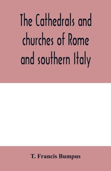 Paperback The cathedrals and churches of Rome and southern Italy Book
