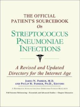 Paperback The Official Patient's Sourcebook on Streptococcus Pneumoniae Infections Book