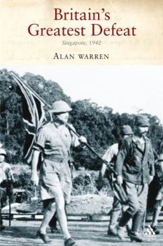 Paperback Britain's Greatest Defeat: Singapore 1942 Book