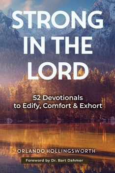 Paperback Strong in the Lord: 52 Devotionals to Edify, Comfort & Exhort Book