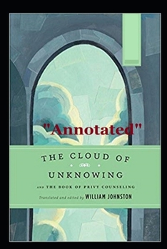 The Cloud of Unknowing "Annotated"