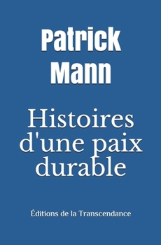 Paperback Histoires d'une paix durable [French] Book