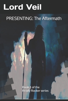 Paperback Presenting: The Aftermath: Book 1 of the READY ROCKER series Book