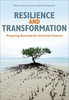 Paperback Resilience and Transformation: Preparing Australia for Uncertain Futures Book